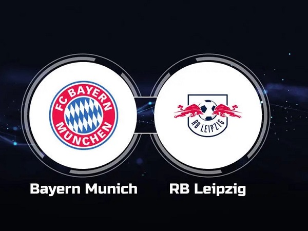 Tip kèo Bayern Munich vs RB Leipzig – 23h30 20/05, VĐQG Đức