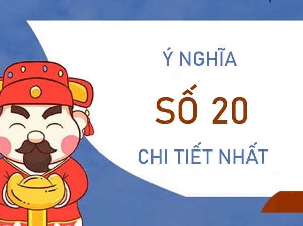 Ý nghĩa số 20 - Các cặp số đi cùng 20 theo cung hoàng đạo