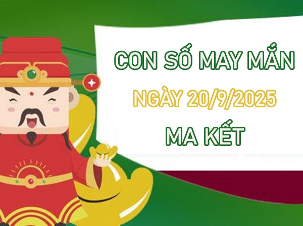 Thành công lớn với số thần tài cung Ma Kết 20/9/2025