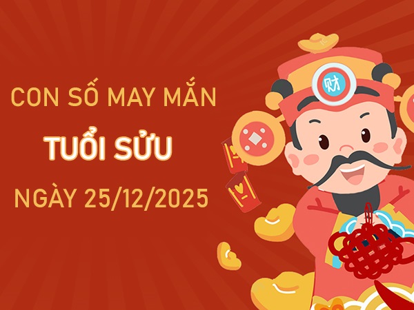 Thu hút quý nhân với số vàng tuổi Sửu ngày 25/12/2025