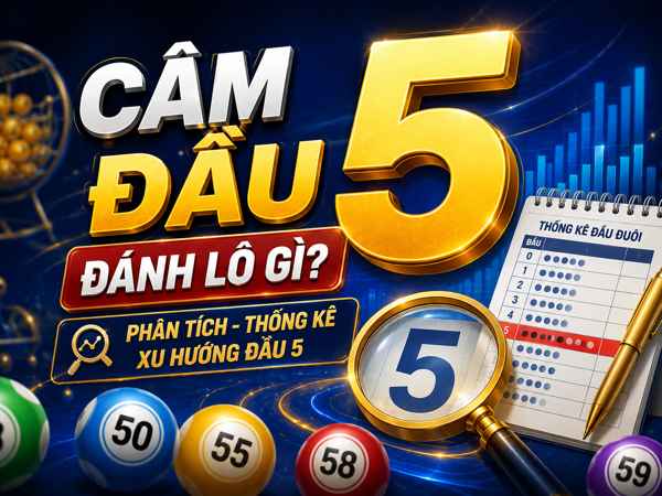 Đầu 5 có phải là đầu số xuất hiện đều?