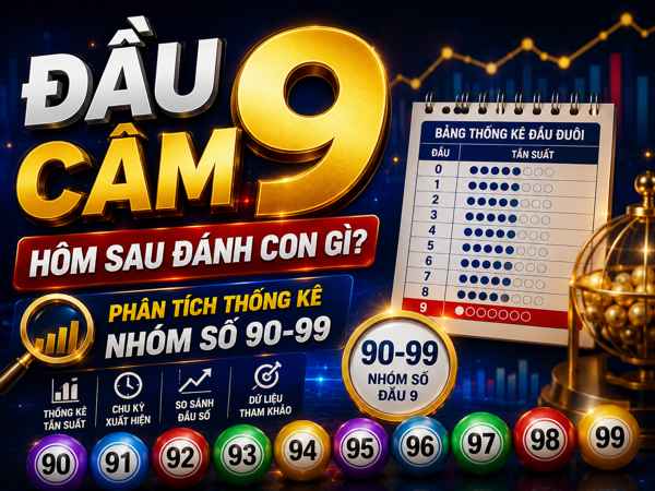 Đầu 9 gồm những số nào?