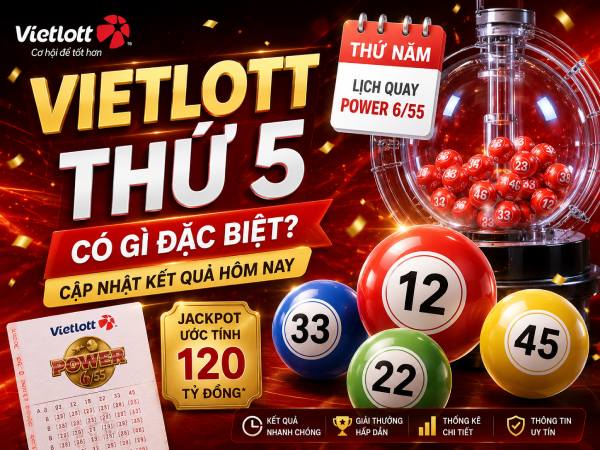 Vietlott thứ 5 có những sản phẩm nào quay thưởng?
